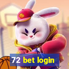 72 bet login