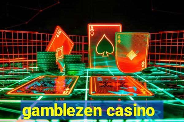 gamblezen casino