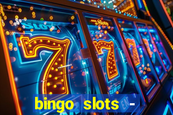 bingo slots - casino online