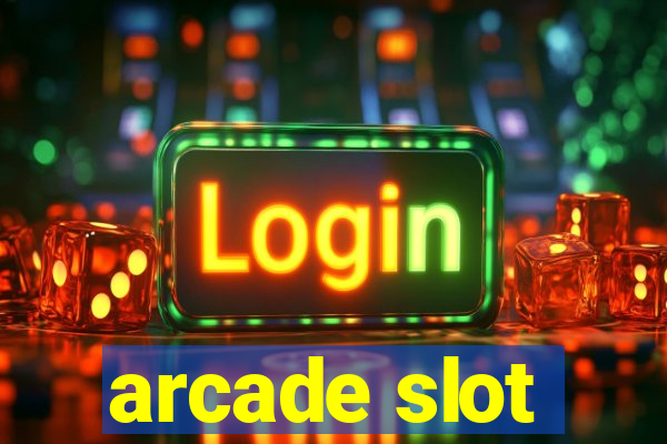 arcade slot