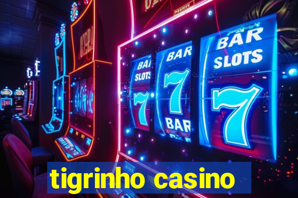 tigrinho casino