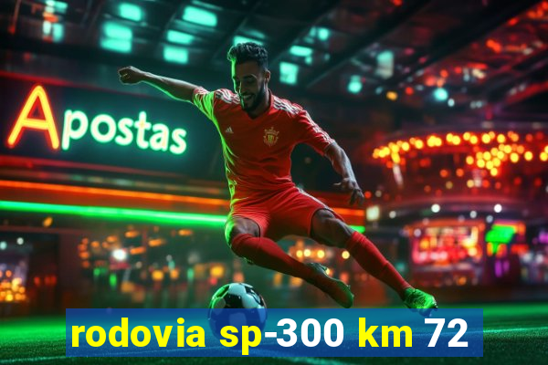 rodovia sp-300 km 72