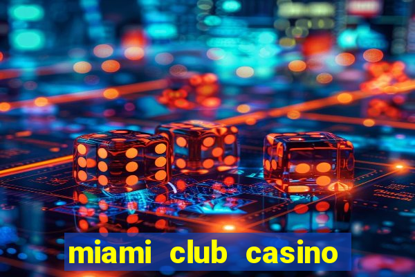 miami club casino no deposit bonus codes