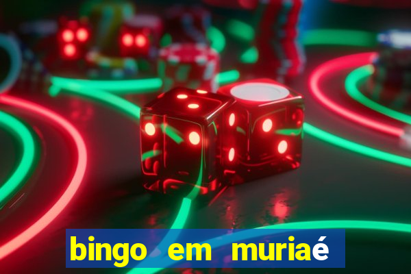 bingo em muriaé 2023 programa??o