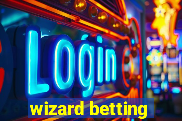 wizard betting