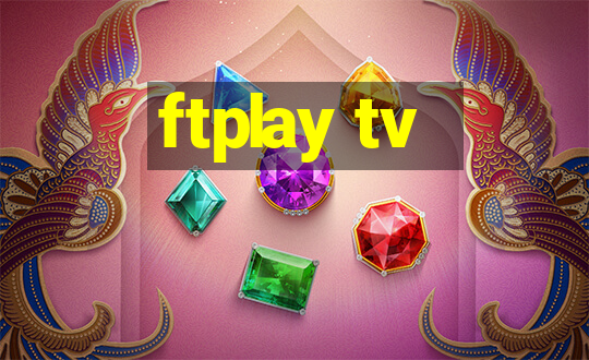 ftplay tv