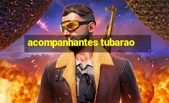 acompanhantes tubarao