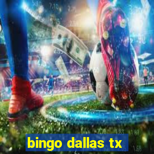 bingo dallas tx