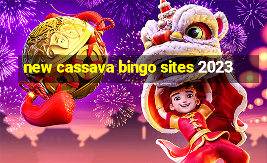 new cassava bingo sites 2023