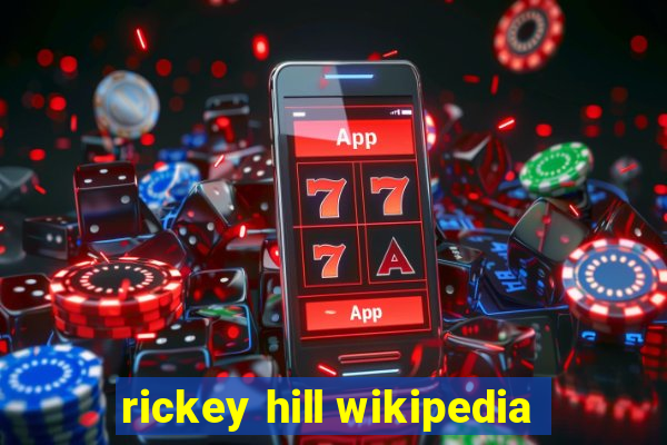 rickey hill wikipedia