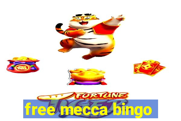 free mecca bingo