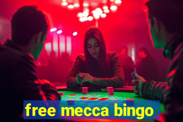 free mecca bingo