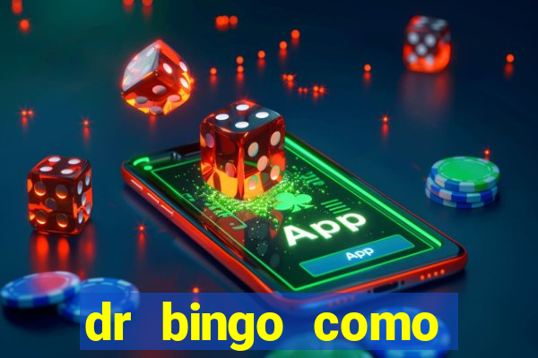 dr bingo como sacar dinheiro