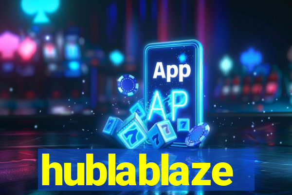 hublablaze