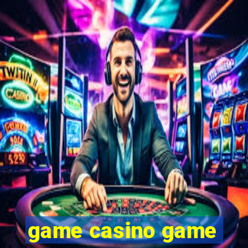 game casino game