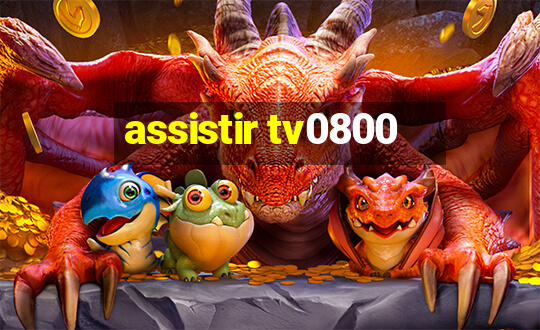 assistir tv0800