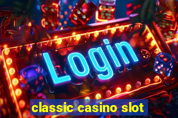 classic casino slot