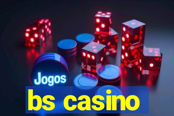 bs casino