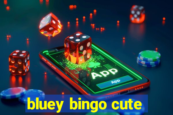 bluey bingo cute