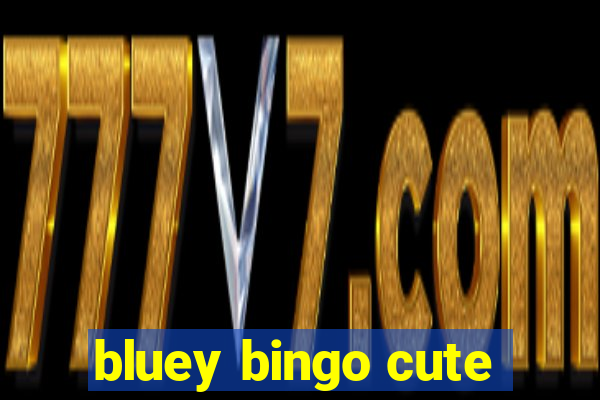 bluey bingo cute