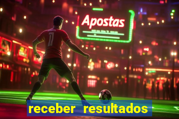 receber resultados de jogos no celular