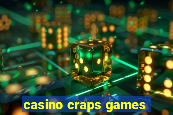 casino craps games