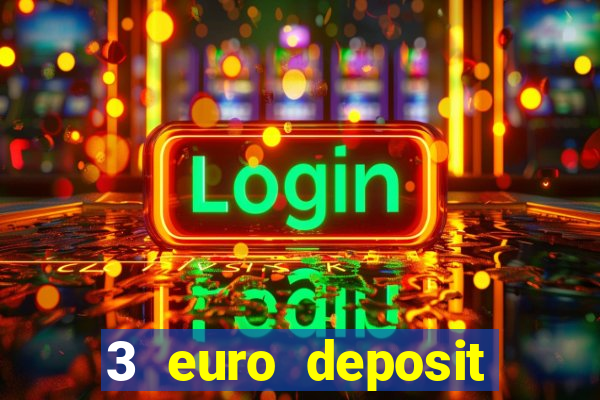 3 euro deposit casino ireland