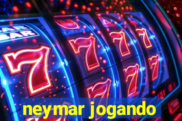 neymar jogando