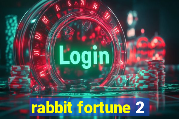 rabbit fortune 2