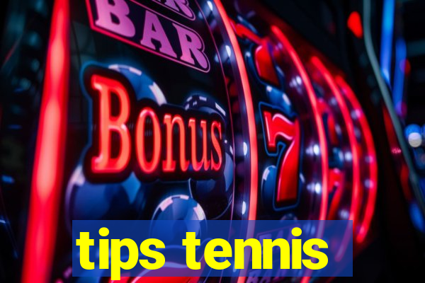 tips tennis