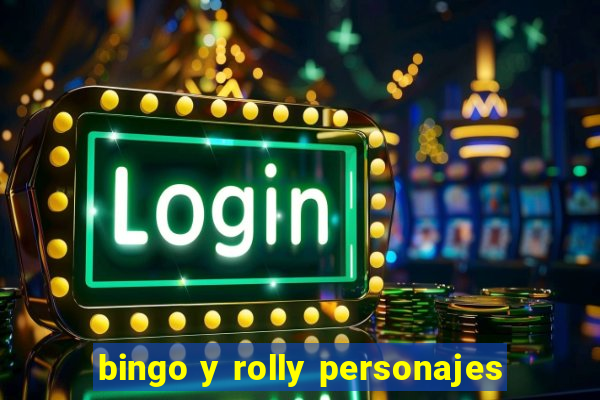 bingo y rolly personajes