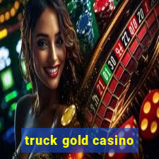 truck gold casino