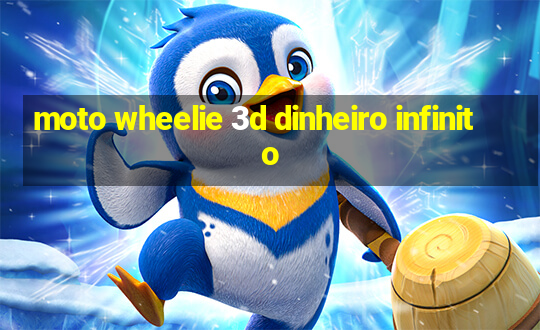 moto wheelie 3d dinheiro infinito