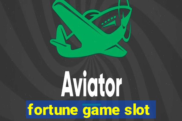 fortune game slot