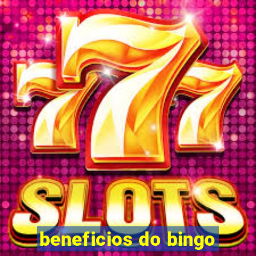 beneficios do bingo