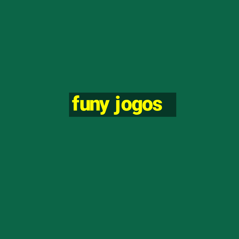 funy jogos