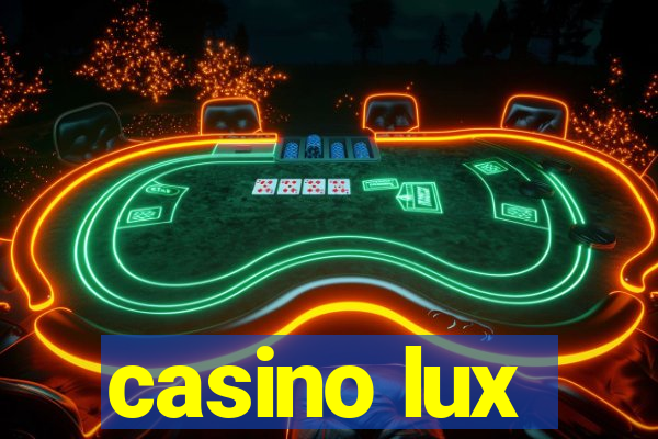 casino lux