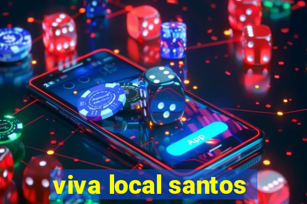 viva local santos