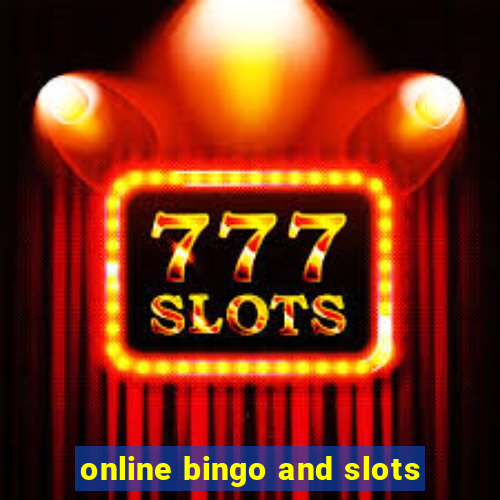 online bingo and slots