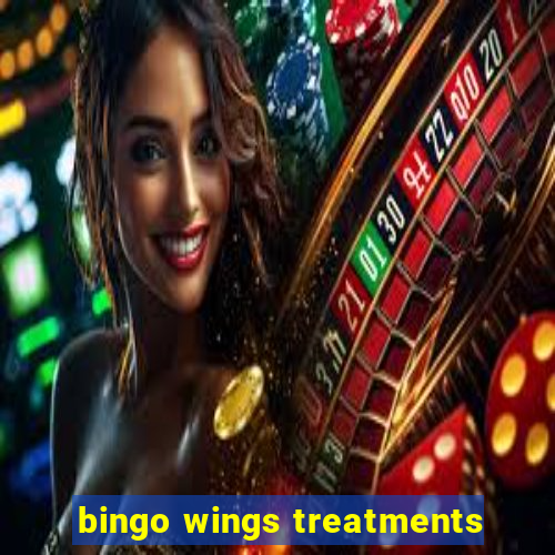 bingo wings treatments