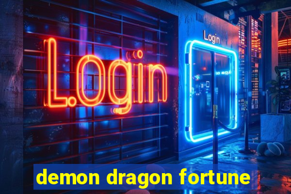 demon dragon fortune