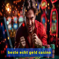 beste echt geld casino