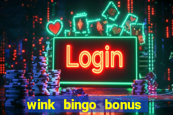 wink bingo bonus promo codes