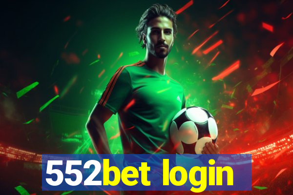 552bet login