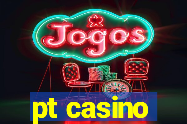 pt casino