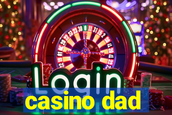 casino dad