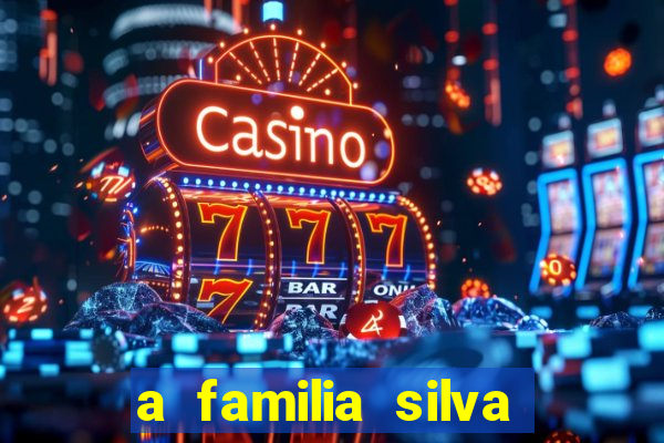 a familia silva gosta de jogar bingo em casa