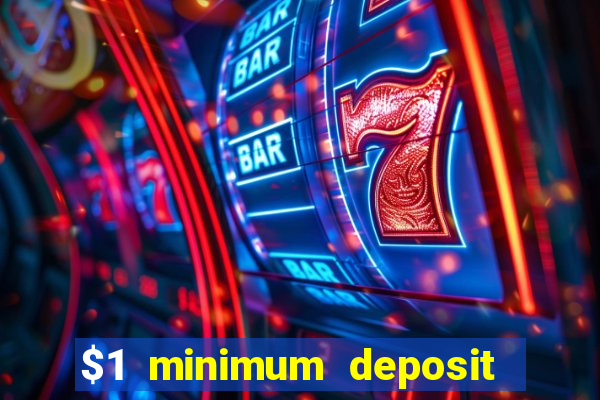 $1 minimum deposit mobile casino canada