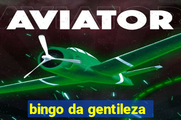 bingo da gentileza