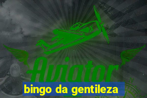 bingo da gentileza